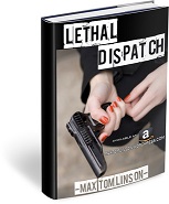 LETHAL DISPATCH